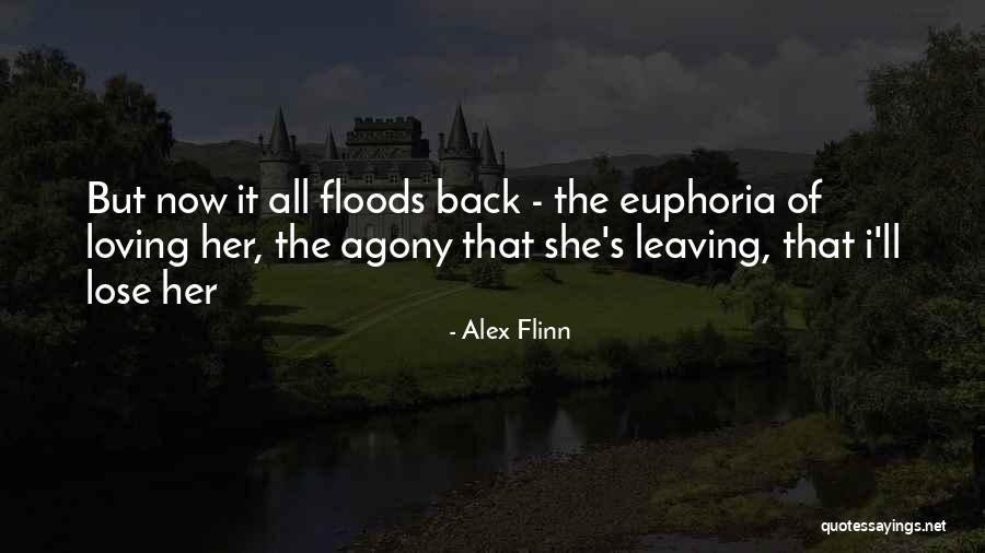 Loving But Leaving Quotes By Alex Flinn Loving But Leaving Quotes By Alex Flinn