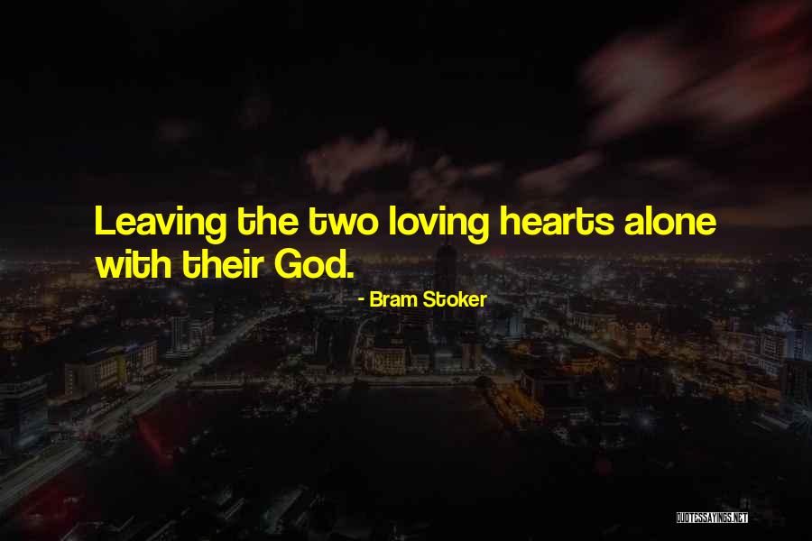 Loving But Leaving Quotes By Bram Stoker Loving But Leaving Quotes By Bram Stoker
