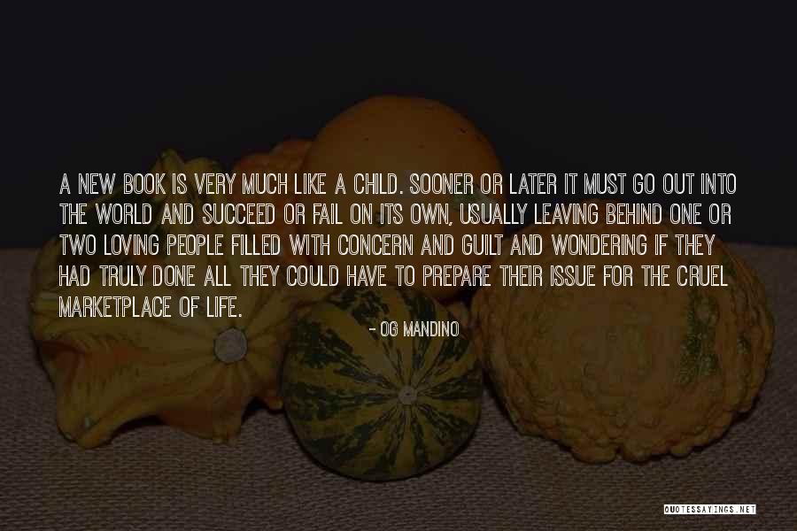 Loving But Leaving Quotes By Og Mandino Loving But Leaving Quotes By Og Mandino