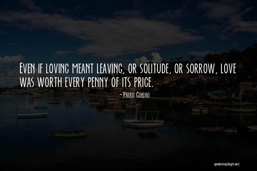 Loving But Leaving Quotes By Paulo Coelho Loving But Leaving Quotes By Paulo Coelho