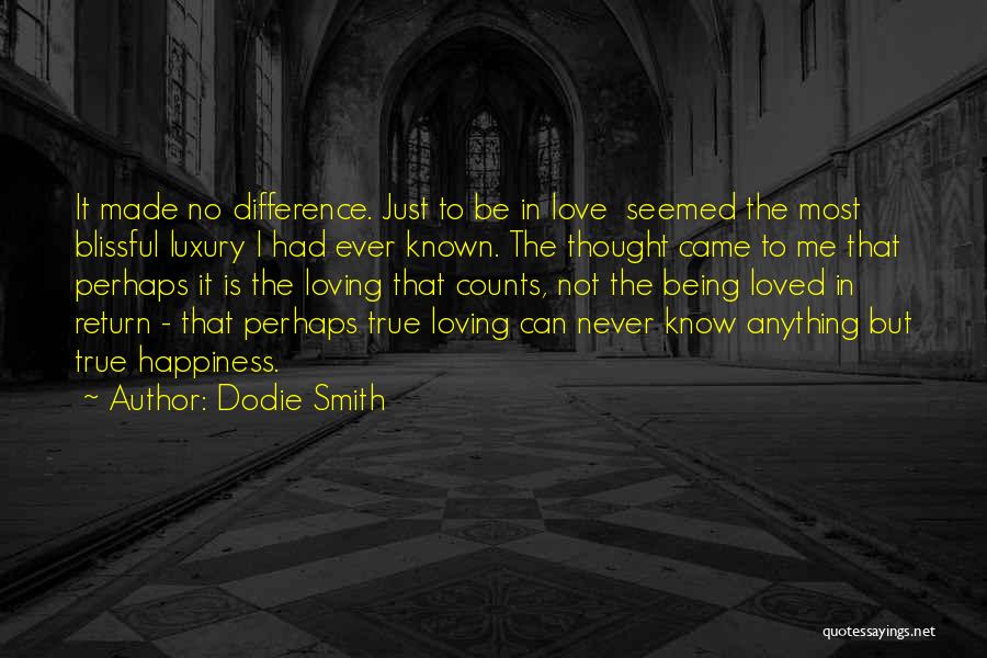 Loving But Not Being Loved Quotes By Dodie Smith