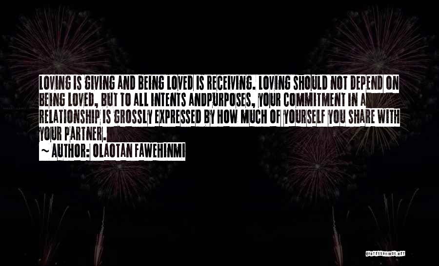 Loving But Not Being Loved Quotes By Olaotan Fawehinmi