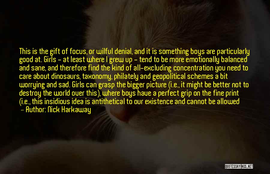 Loving But Sad Quotes By Nick Harkaway