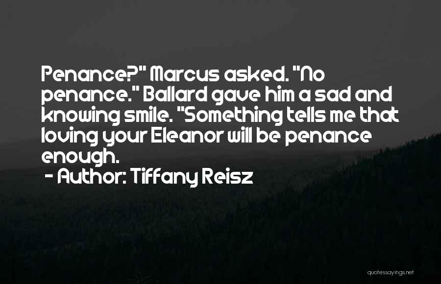 Loving But Sad Quotes By Tiffany Reisz