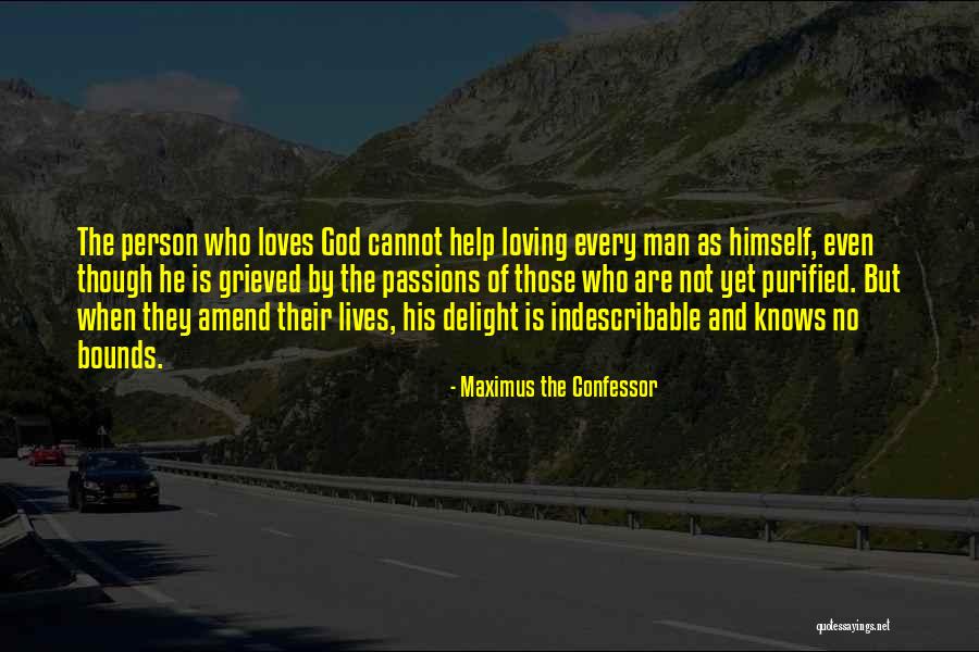 Loving Christian Quotes By Maximus The Confessor Loving Christian Quotes By Maximus The Confessor