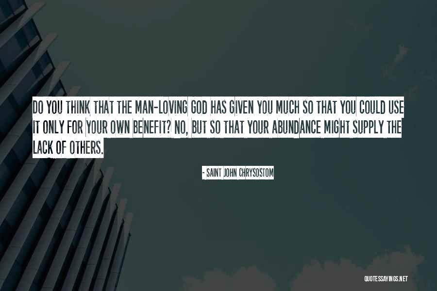 Loving Christian Quotes By Saint John Chrysostom Loving Christian Quotes By Saint John Chrysostom