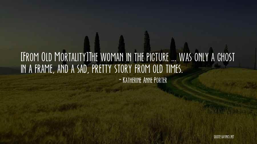 Loving Decluttering Quotes By Katherine Anne Porter Loving Decluttering Quotes By Katherine Anne Porter