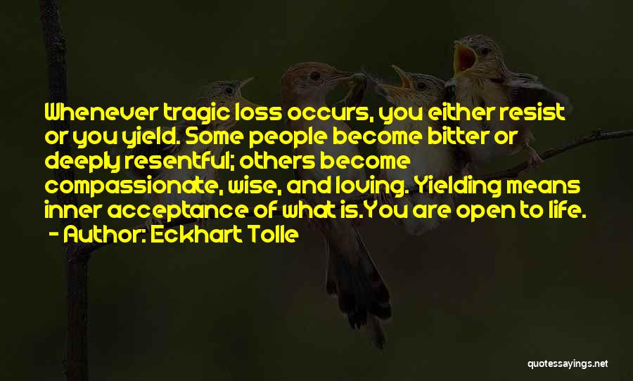 Loving Deeply Quotes By Eckhart Tolle