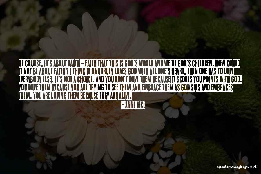 Loving Embrace Quotes By Anne Rice Loving Embrace Quotes By Anne Rice