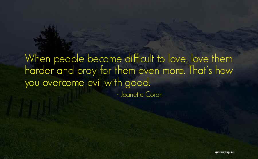Loving Enemies Quotes By Jeanette Coron Loving Enemies Quotes By Jeanette Coron
