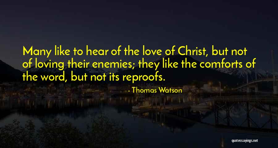 Loving Enemies Quotes By Thomas Watson Loving Enemies Quotes By Thomas Watson