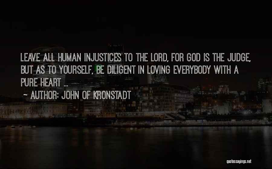 Loving Everybody Quotes By John Of Kronstadt