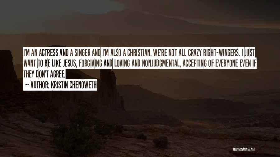 Loving Everyone Quotes By Kristin Chenoweth