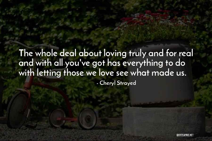 Loving Everything About Her Quotes By Cheryl Strayed