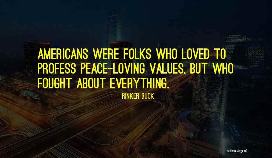 Loving Everything About Her Quotes By Rinker Buck Loving Everything About Her Quotes By Rinker Buck