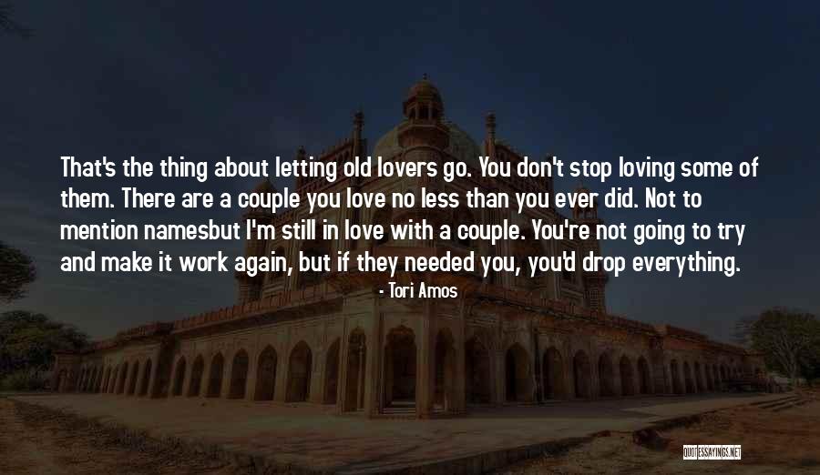 Loving Everything About Her Quotes By Tori Amos