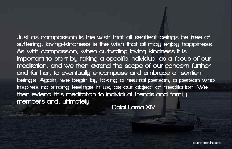 Loving Family And Friends Quotes By Dalai Lama XIV