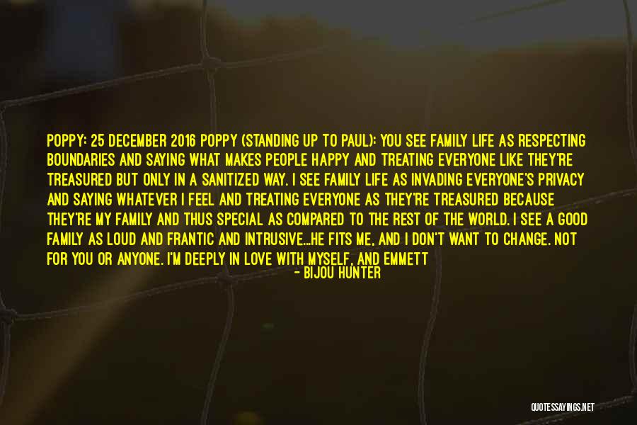 Loving Family Quotes By Bijou Hunter Loving Family Quotes By Bijou Hunter
