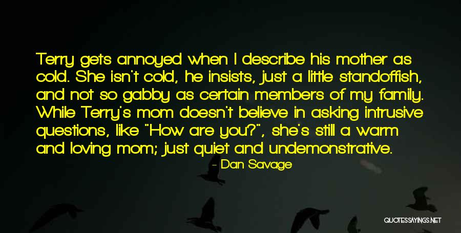 Loving Family Quotes By Dan Savage Loving Family Quotes By Dan Savage