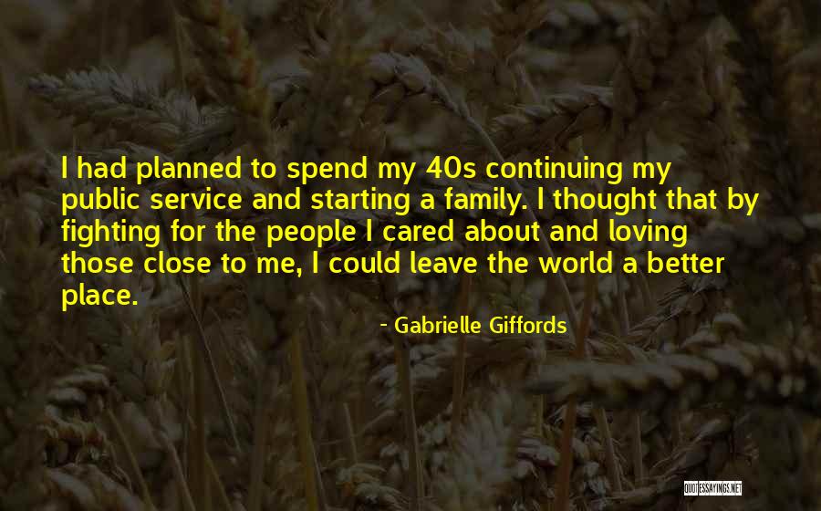 Loving Family Quotes By Gabrielle Giffords Loving Family Quotes By Gabrielle Giffords
