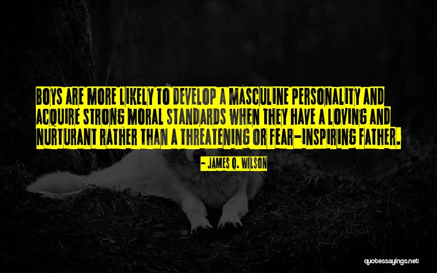 Loving Family Quotes By James Q. Wilson Loving Family Quotes By James Q. Wilson