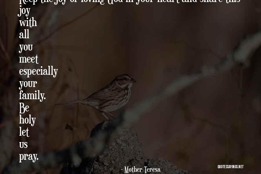Loving Family Quotes By Mother Teresa Loving Family Quotes By Mother Teresa
