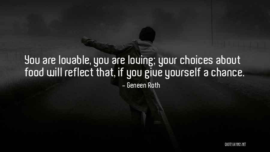 Loving Food Quotes By Geneen Roth Loving Food Quotes By Geneen Roth