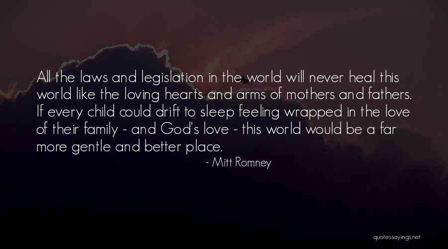 Loving God And Family Quotes By Mitt Romney Loving God And Family Quotes By Mitt Romney