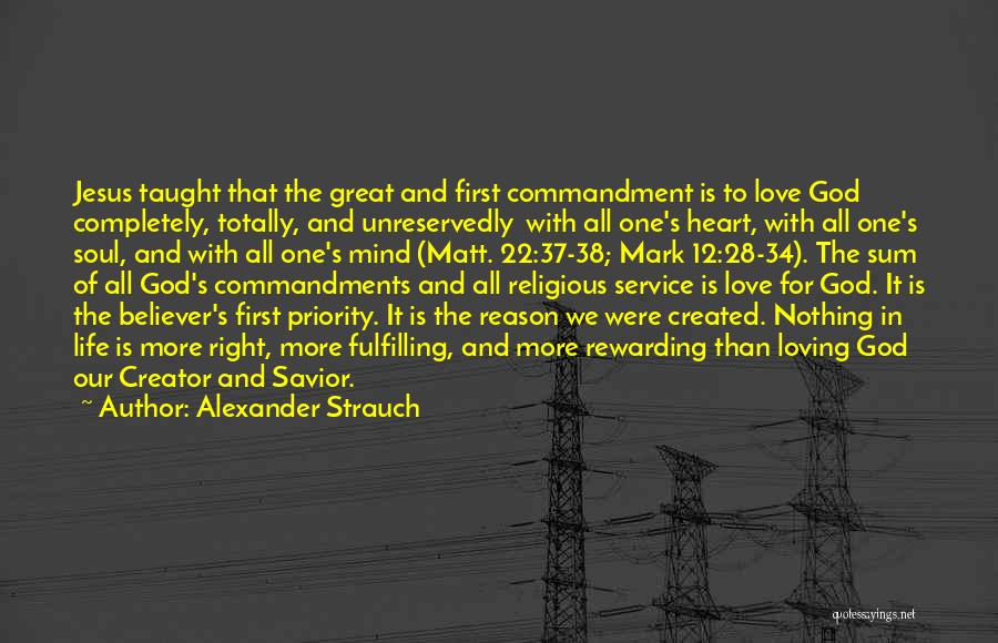 Loving God And Life Quotes By Alexander Strauch