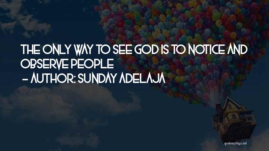 Loving God And Life Quotes By Sunday Adelaja