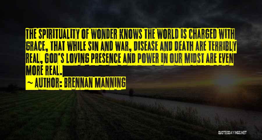 Loving God More Quotes By Brennan Manning