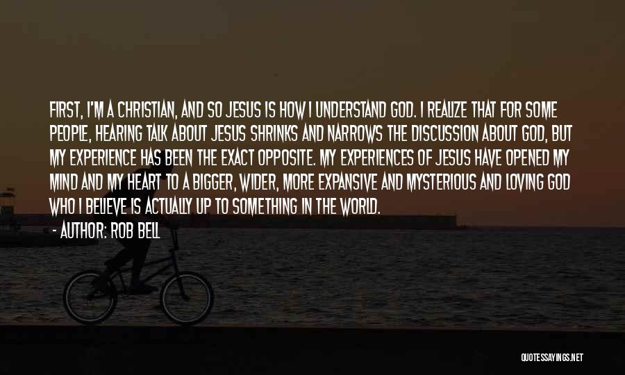 Loving God More Quotes By Rob Bell