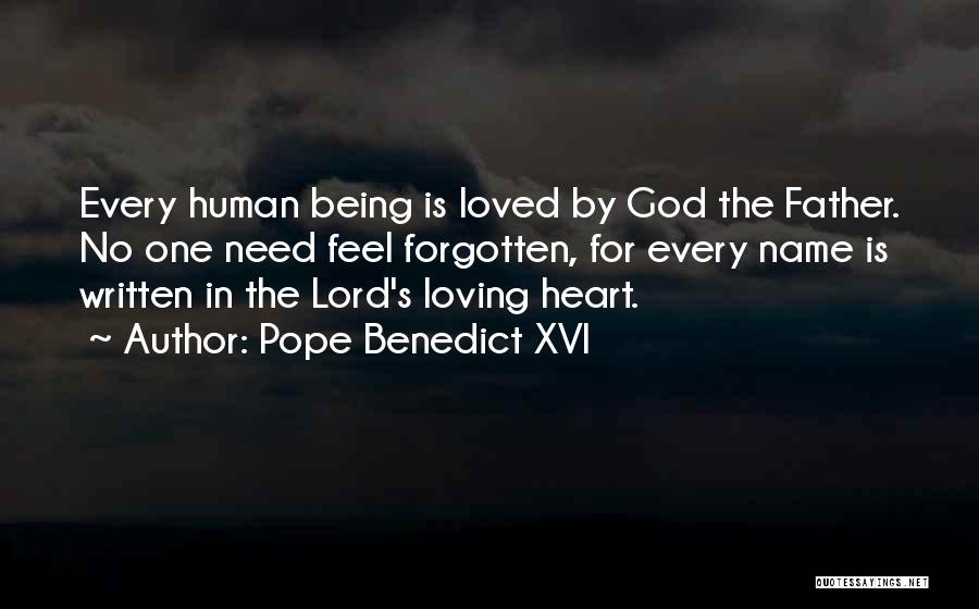 Loving God With All Of Your Heart Quotes By Pope Benedict XVI