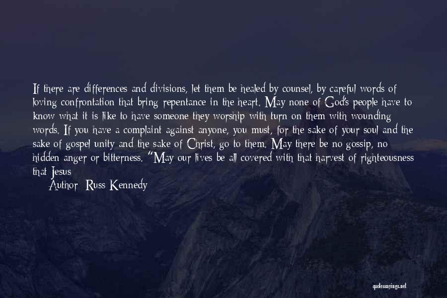 Loving God With All Of Your Heart Quotes By Russ Kennedy