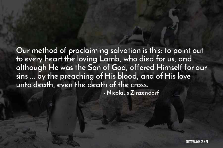 Loving God With All Your Heart Quotes By Nicolaus Zinzendorf Loving God With All Your Heart Quotes By Nicolaus Zinzendorf