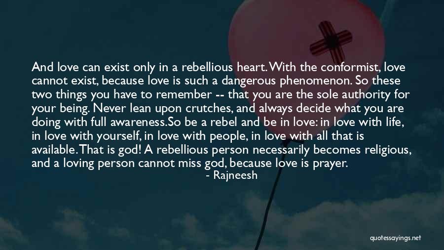 Loving God With All Your Heart Quotes By Rajneesh Loving God With All Your Heart Quotes By Rajneesh