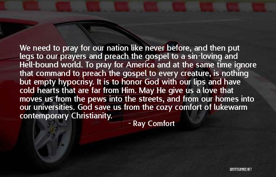 Loving God With All Your Heart Quotes By Ray Comfort Loving God With All Your Heart Quotes By Ray Comfort