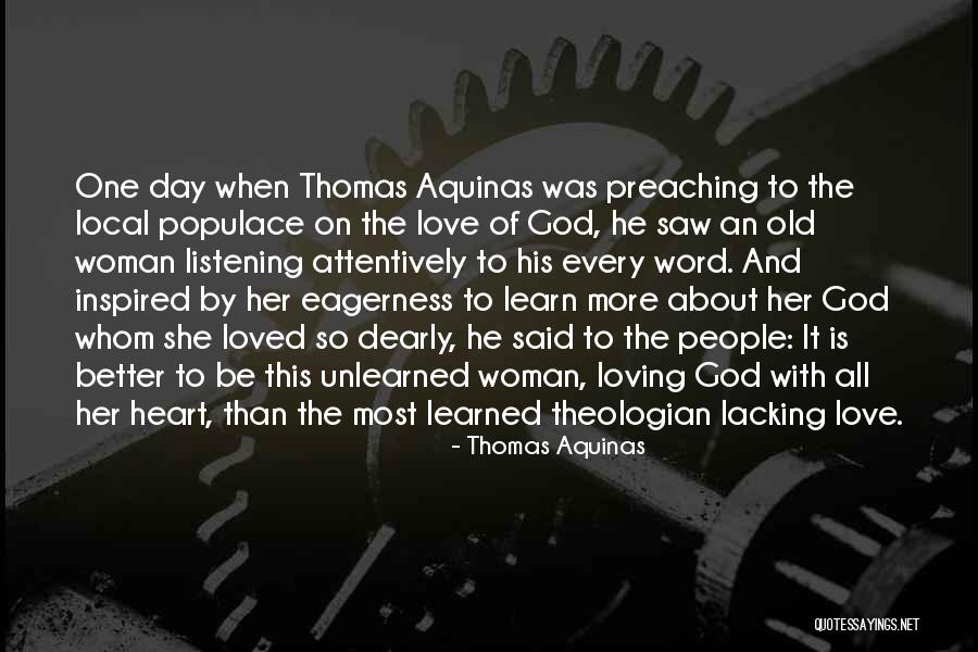 Loving God With All Your Heart Quotes By Thomas Aquinas Loving God With All Your Heart Quotes By Thomas Aquinas