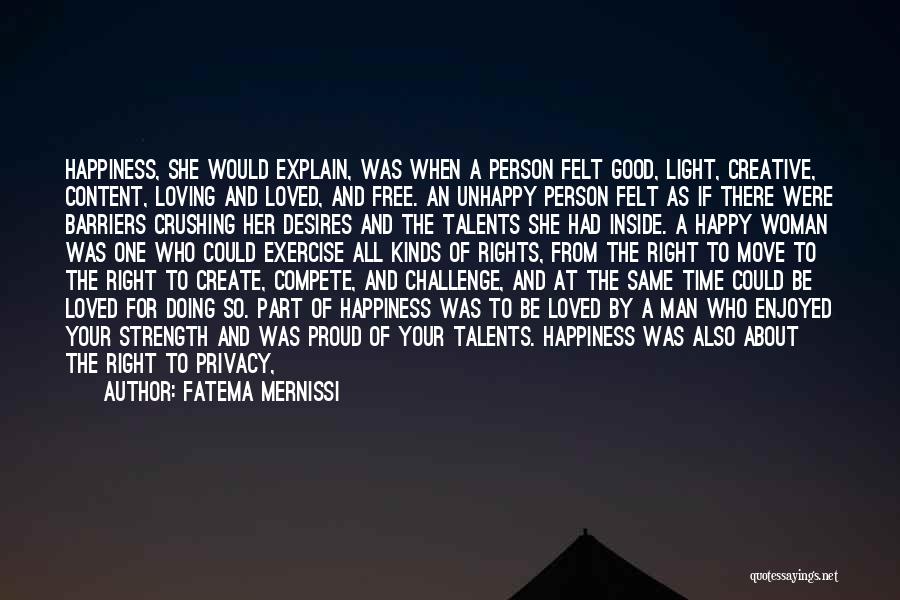 Loving Good Quotes By Fatema Mernissi
