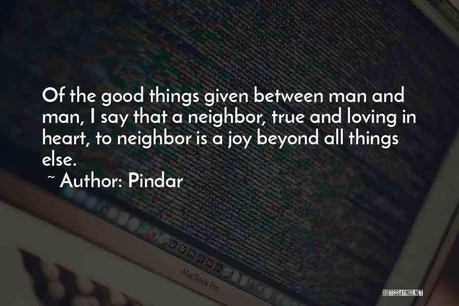 Loving Good Quotes By Pindar