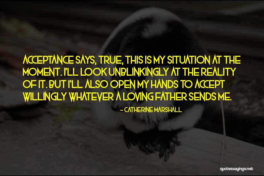Loving Hands Quotes By Catherine Marshall Loving Hands Quotes By Catherine Marshall