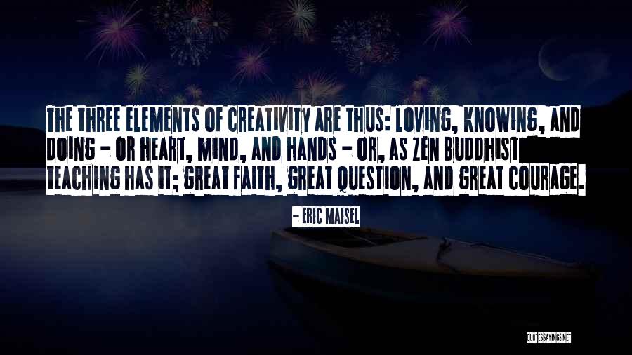 Loving Hands Quotes By Eric Maisel Loving Hands Quotes By Eric Maisel