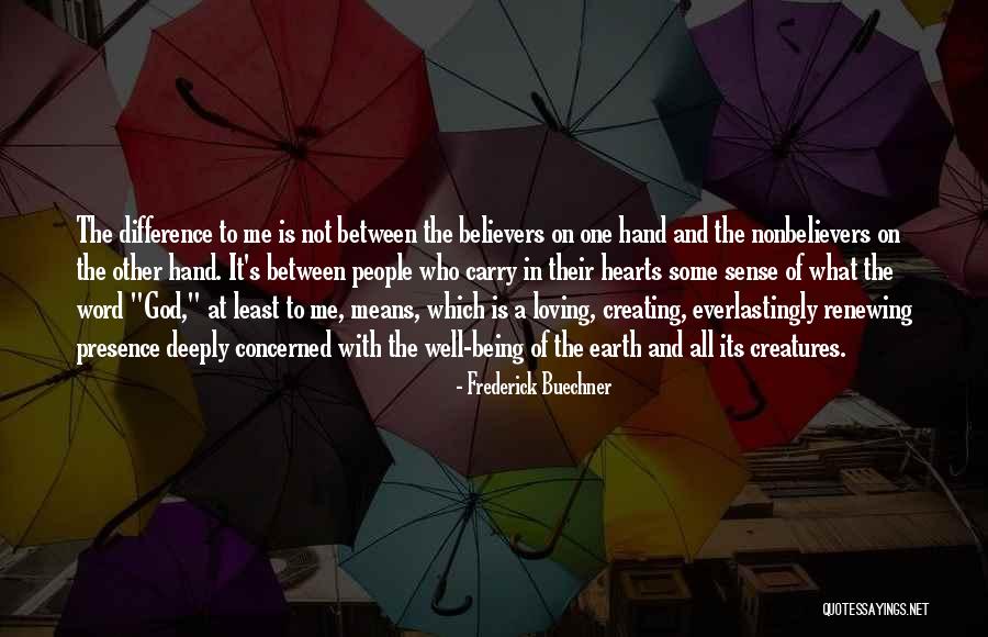 Loving Hands Quotes By Frederick Buechner Loving Hands Quotes By Frederick Buechner