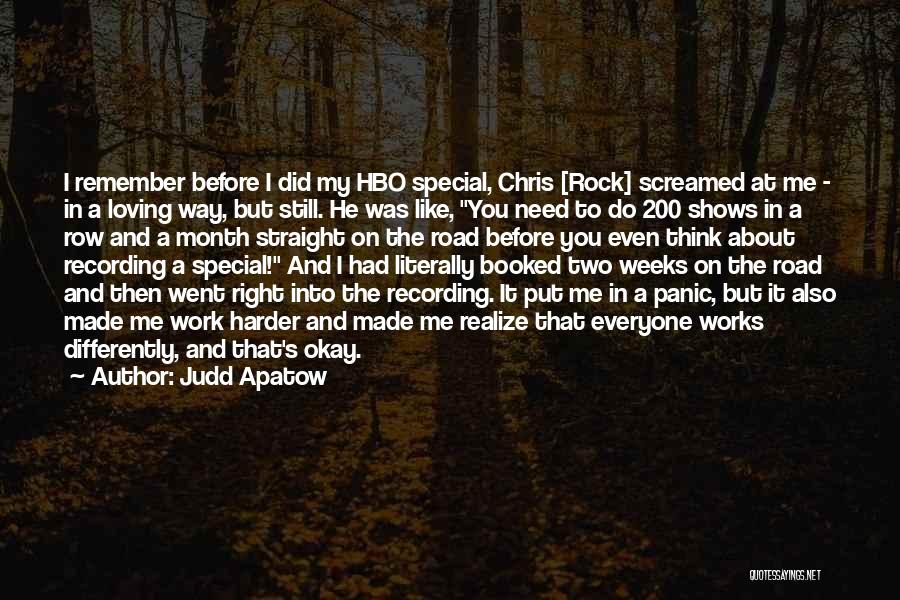 Loving Harder Quotes By Judd Apatow