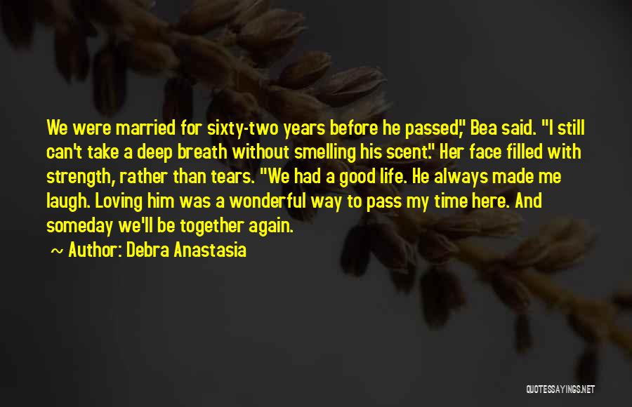 Loving Her Again Quotes By Debra Anastasia