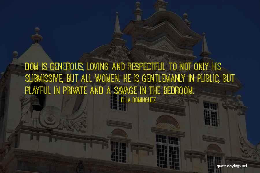 Loving Her For Who She Is Quotes By Ella Dominguez Loving Her For Who She Is Quotes By Ella Dominguez