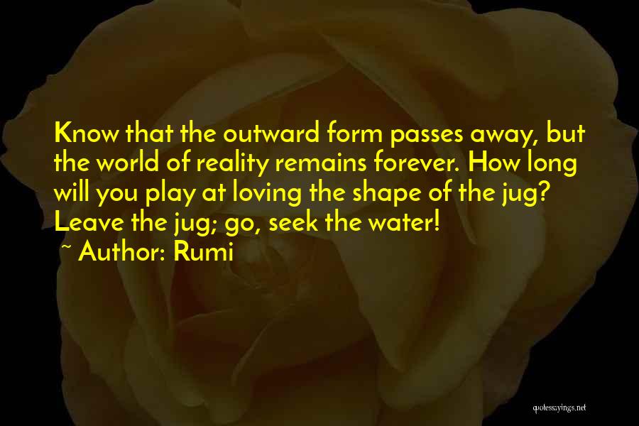 Loving Her Forever Quotes By Rumi