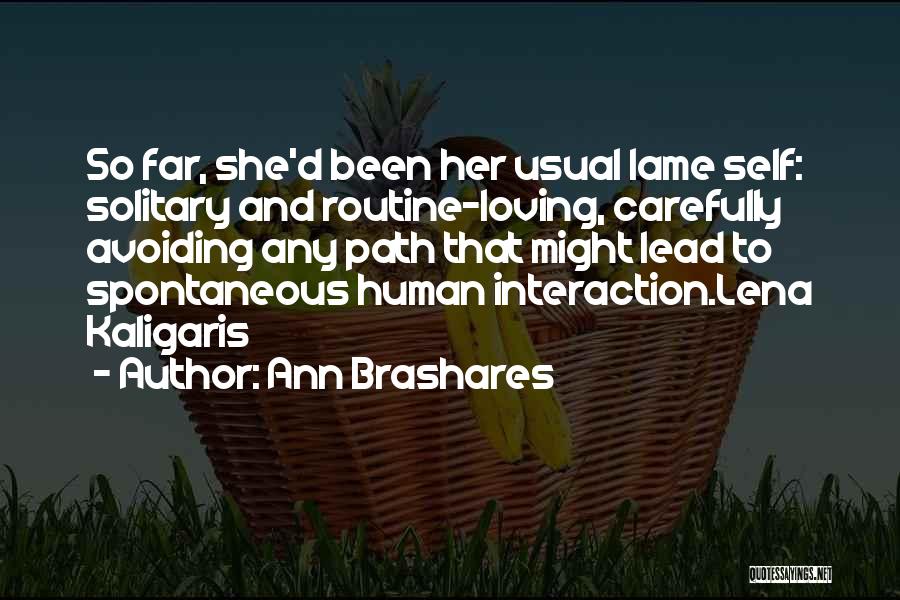 Loving Her Quotes By Ann Brashares