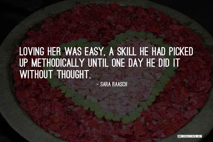 Loving Her Quotes By Sara Raasch