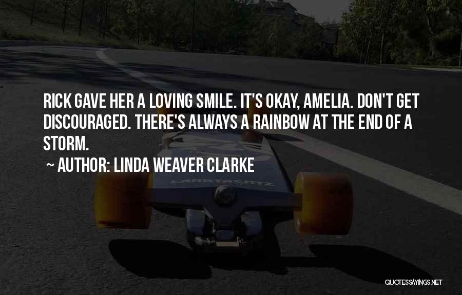 Loving Her Smile Quotes By Linda Weaver Clarke